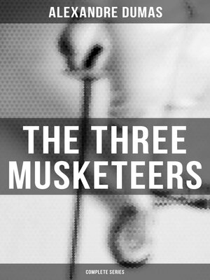 cover image of The Three Musketeers (Complete Series)